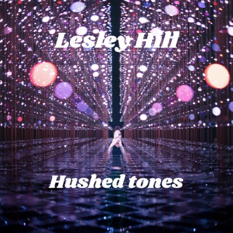 Hushed Tones | Boomplay Music