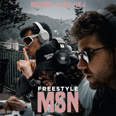 Freestyle MSN ft. Le.J & Bastoss | Boomplay Music