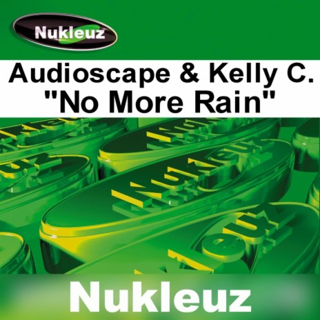 No More Rain ft. Kelly C