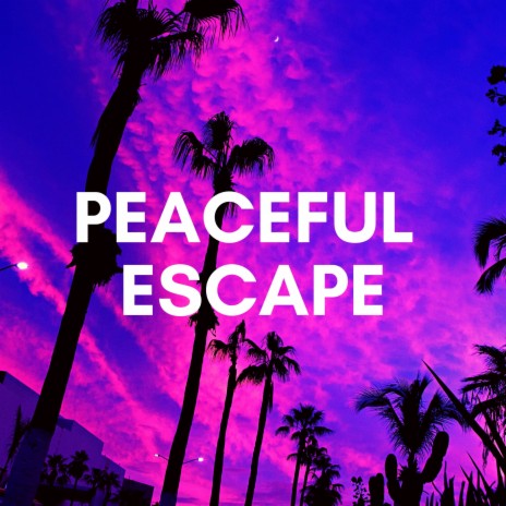 Peaceful Escape | Boomplay Music