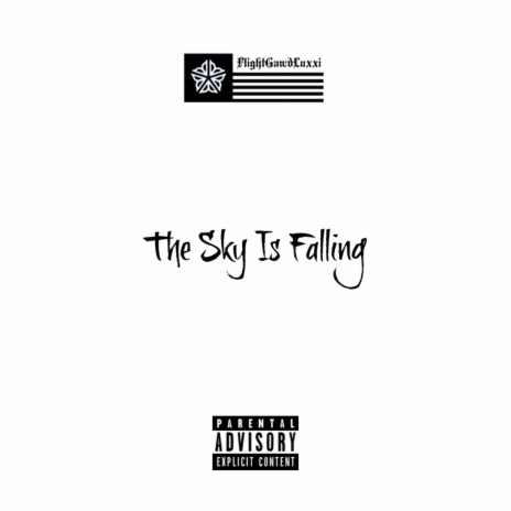 The Sky Is Falling | Boomplay Music