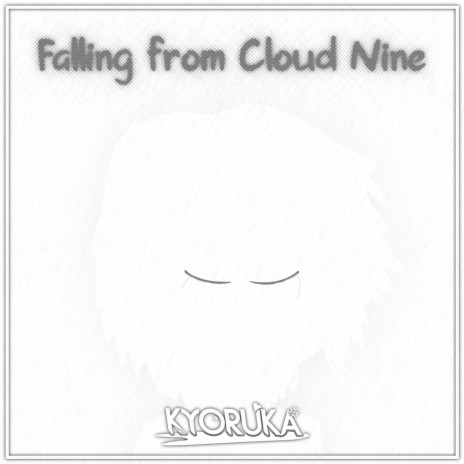 Falling from Cloud Nine | Boomplay Music