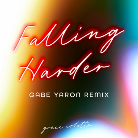 Falling Harder (feat. Gabe Yaron) (Gabe Yaron Remix) | Boomplay Music