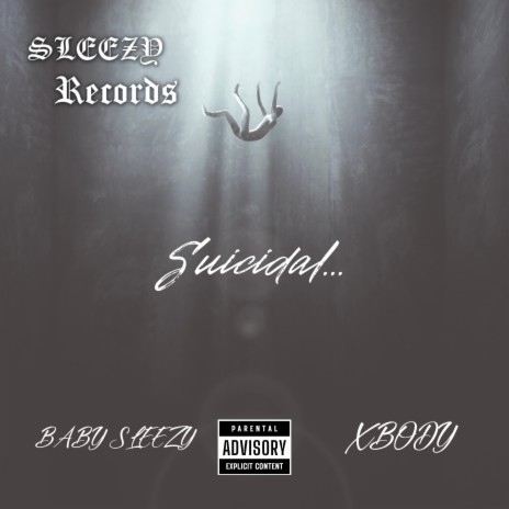 Suicidal ft. xbody