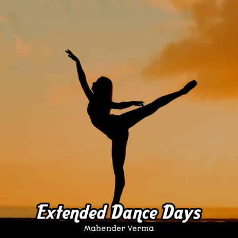 Extended Dance Days | Boomplay Music