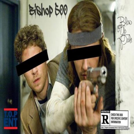 Bishop 500 Blow Yo Pole | Boomplay Music