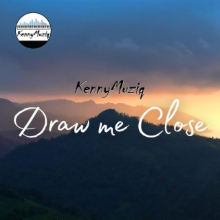 Draw Me Close