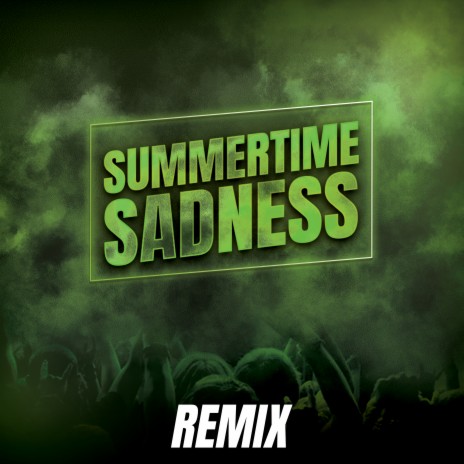 Summertime Sadness (Slap House Remix) | Boomplay Music