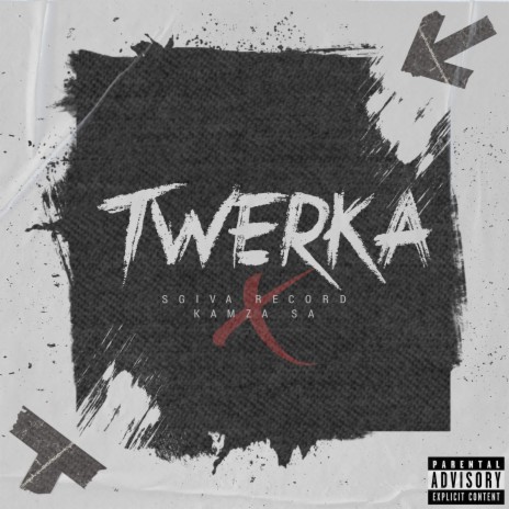 TWERKA (feat. KaMza SA) | Boomplay Music