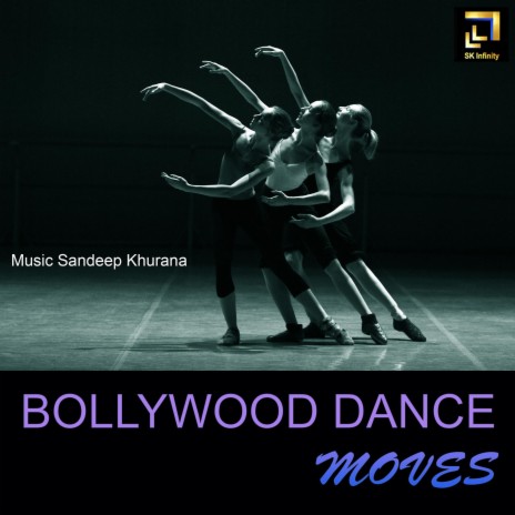 Bollywood Dance Moves | Boomplay Music