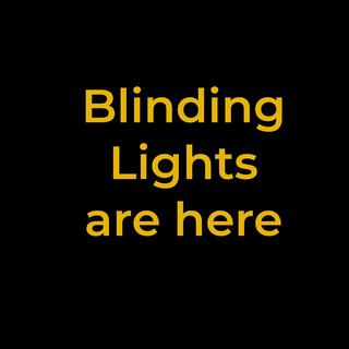 Blinding Lights are here (Special Version)