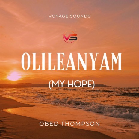 Olileanyam (My Hope) | Boomplay Music