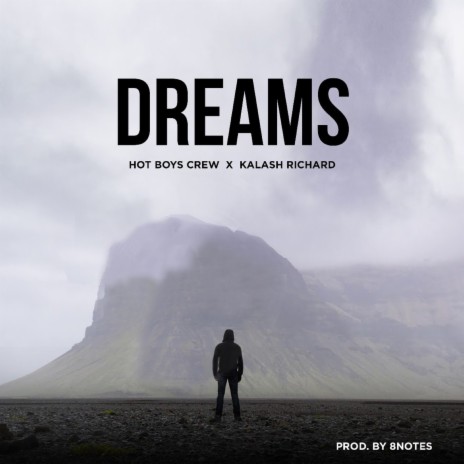 Dreams ft. Kalash Richard | Boomplay Music