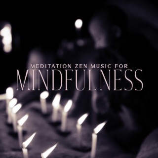 Meditation Zen Music for Mindfulness
