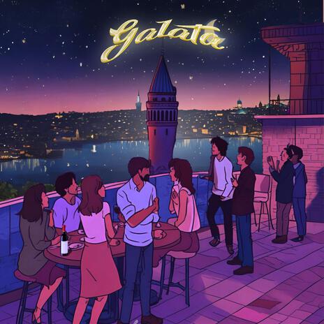 Galata | Boomplay Music