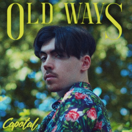 Old Ways | Boomplay Music