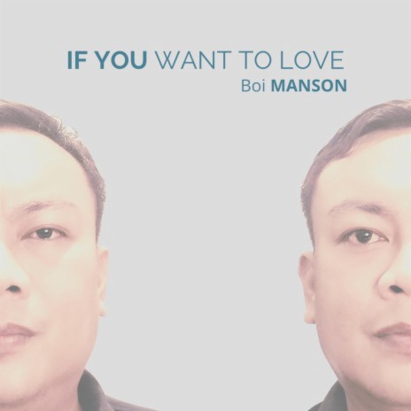 If You Want To Love