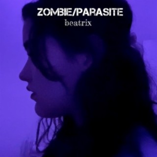 Zombie/Parasite