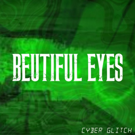 Beautiful Eyes | Boomplay Music