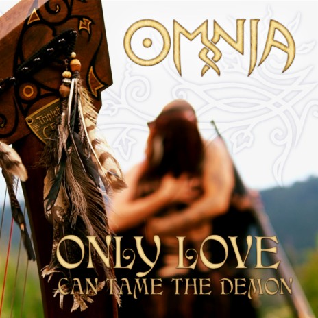 Only Love...Can Tame the Demon | Boomplay Music