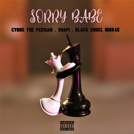 Sorry Babe ft. Shapi & Black Xngel Nigga$ | Boomplay Music