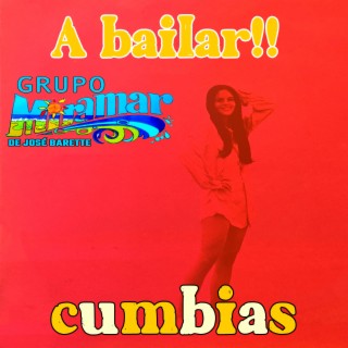 A Bailar Cumbias (Audios originales remasterizados 1979)