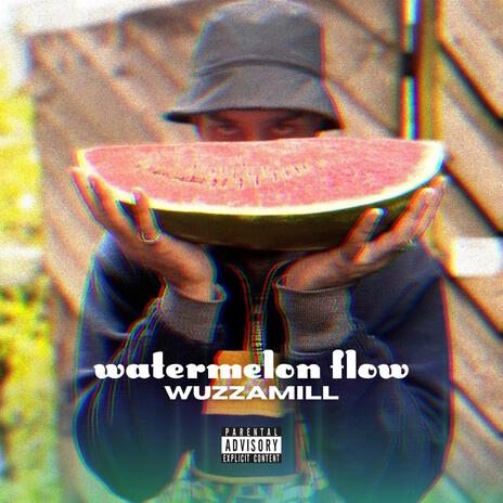 Watermelon Flow | Boomplay Music