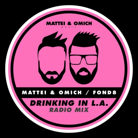 Drinking In L.A. (Radio Mix) ft. Fond8
