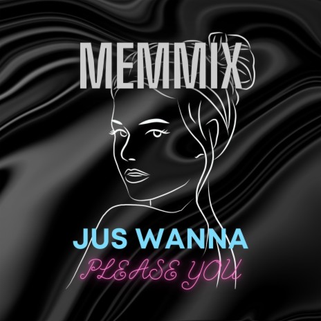 Jus Wanna Please You | Boomplay Music