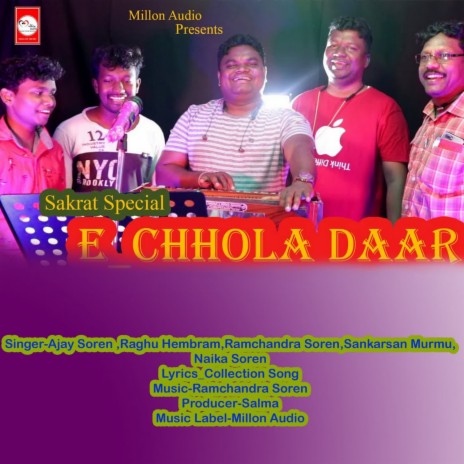 E Chola Daar ft. Raghu Hembram, Ramchandra Soren, Sankarsan Murmu & Naika Soren | Boomplay Music