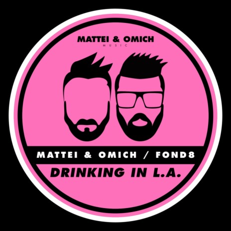Drinking In L.A. (Extended Mix) ft. Fond8