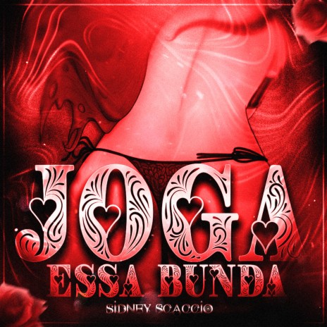 Joga Essa Bunda | Boomplay Music