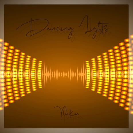 Dancing Lights | Boomplay Music