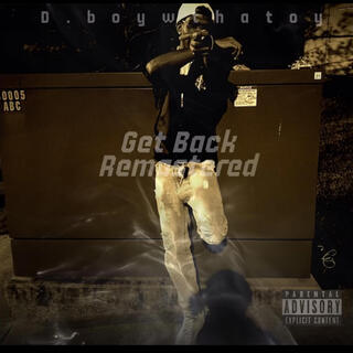 Get Back Freestyle (Remastered)