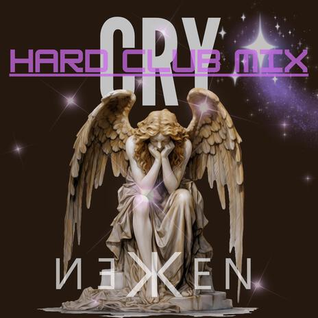 Cry (Hard Club Mix)