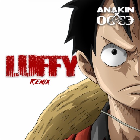 Luffy REMIX ft. OgeeYas | Boomplay Music