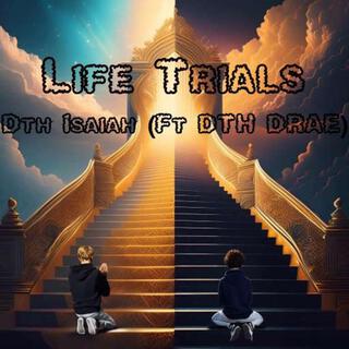 Life Trials