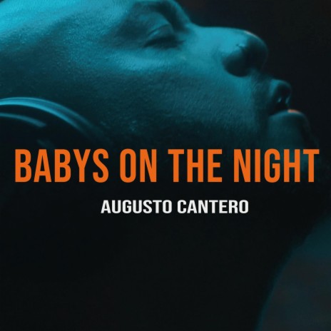 Babys On the Night | Boomplay Music