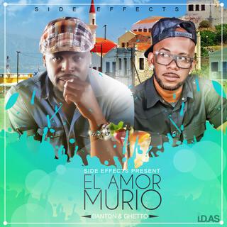 El Amor Murio Banton y Ghetto