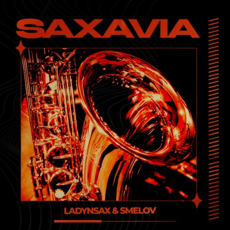 SAXAVIA ft. Smelov | Boomplay Music