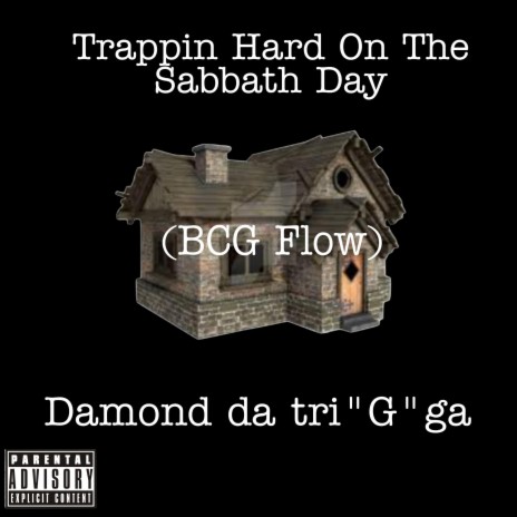Trappin Hard On The Sabbath Day (BCG FLOW) | Boomplay Music