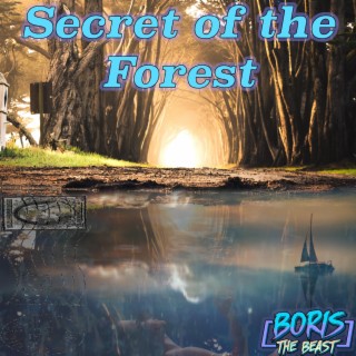 Secret of the Forest