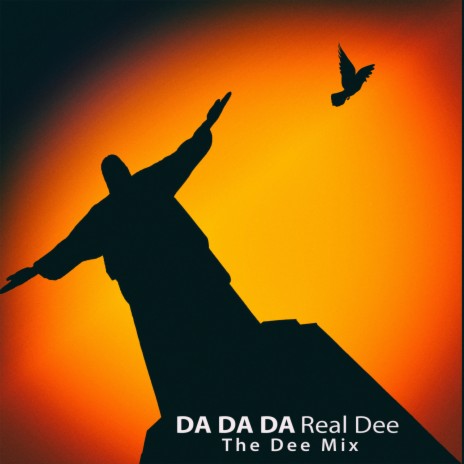 Da Da Da (The Dee Mix) | Boomplay Music