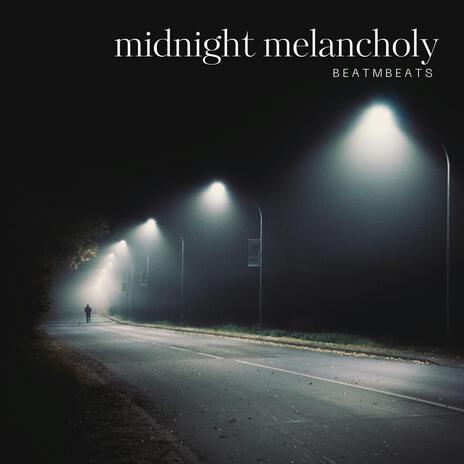 midnight melancholy | Boomplay Music