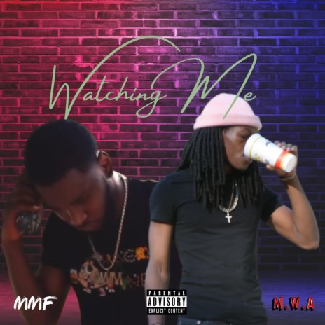 Watching Me ft. Maniac Beezy | Boomplay Music