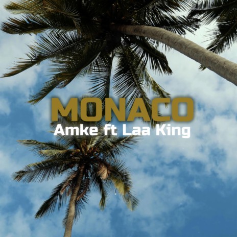 MONACO ft. Amke | Boomplay Music