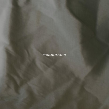 communion | Boomplay Music