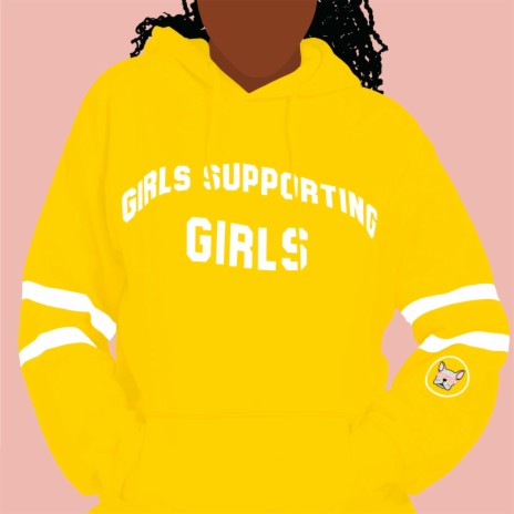 Girls Supporting Girls | Boomplay Music