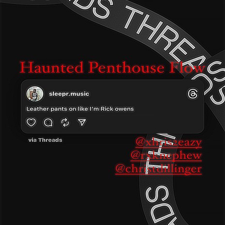 Haunted Penthouse Flow | Boomplay Music