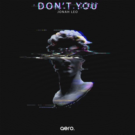 Don't You | Boomplay Music